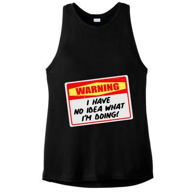 Warning I Have No Idea What I'm Doing Tag Sticker Ladies PosiCharge Tri-Blend Wicking Tank