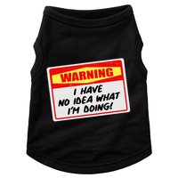 Warning I Have No Idea What I'm Doing Tag Sticker Doggie Tank
