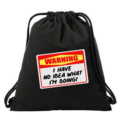 Warning I Have No Idea What I'm Doing Tag Sticker Drawstring Bag