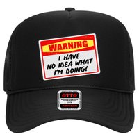 Warning I Have No Idea What I'm Doing Tag Sticker Trucker Hat