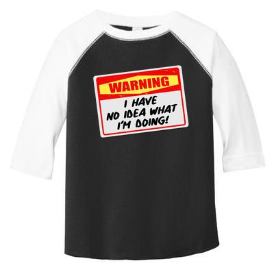 Warning I Have No Idea What I'm Doing Tag Sticker Toddler Fine Jersey T-Shirt