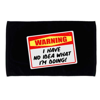 Warning I Have No Idea What I'm Doing Tag Sticker Microfiber Hand Towel