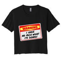 Warning I Have No Idea What I'm Doing Tag Sticker Crop Top