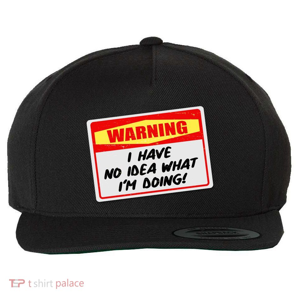 Warning I Have No Idea What I'm Doing Tag Sticker Wool Snapback Cap