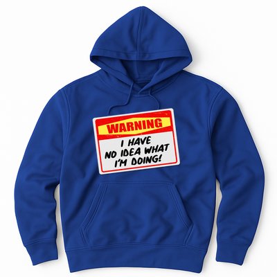Warning I Have No Idea What I'm Doing Tag Sticker Hoodie