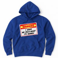 Warning I Have No Idea What I'm Doing Tag Sticker Hoodie