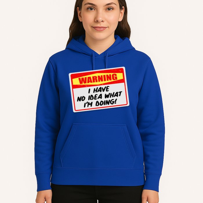 Warning I Have No Idea What I'm Doing Tag Sticker Hoodie