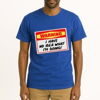 Warning I Have No Idea What I'm Doing Tag Sticker Tall T-Shirt