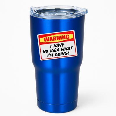 Warning I Have No Idea What I'm Doing Tag Sticker Tumbler