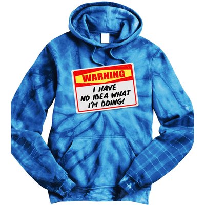 Warning I Have No Idea What I'm Doing Tag Sticker Tie Dye Hoodie