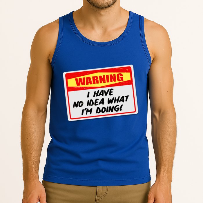 Warning I Have No Idea What I'm Doing Tag Sticker Tank Top