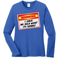 Warning I Have No Idea What I'm Doing Tag Sticker Ladies Long Sleeve Shirt