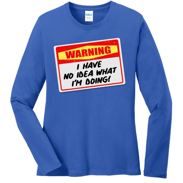 Warning I Have No Idea What I'm Doing Tag Sticker Ladies Long Sleeve Shirt