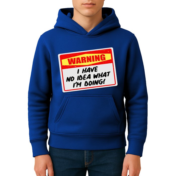 Warning I Have No Idea What I'm Doing Tag Sticker Kids Hoodie