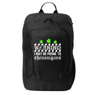 Warning I May be Prone to Shenanigans City Backpack