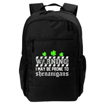 Warning I May be Prone to Shenanigans Backpack