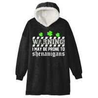 Warning I May be Prone to Shenanigans Hooded Wearable Blanket