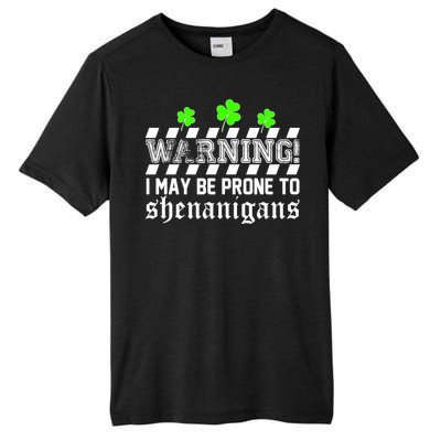 Warning I May be Prone to Shenanigans Tall Fusion ChromaSoft Performance T-Shirt