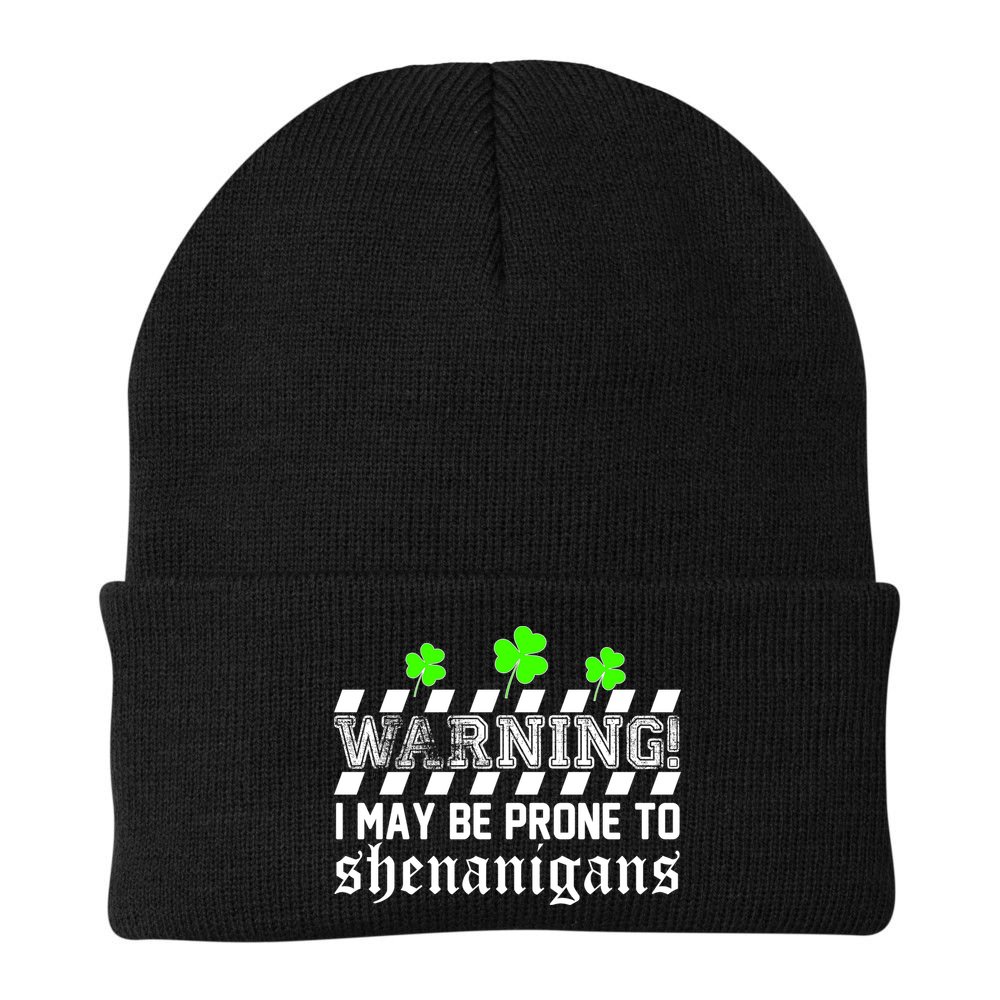 Warning I May be Prone to Shenanigans Beanie