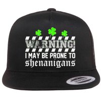 Warning I May be Prone to Shenanigans Flat Bill Trucker Hat