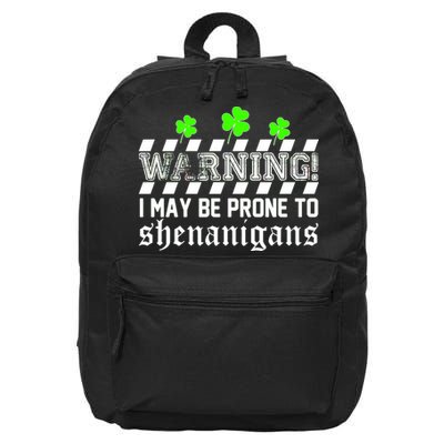 Warning I May be Prone to Shenanigans 16 in Basic Backpack