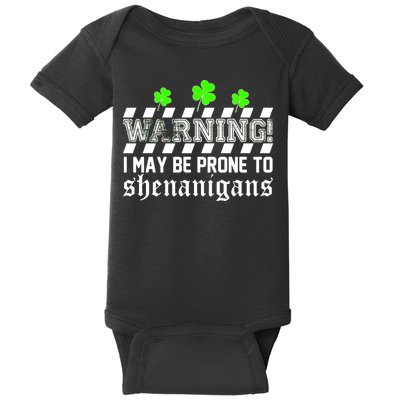 Warning I May be Prone to Shenanigans Baby Bodysuit
