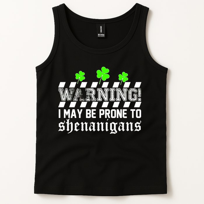 Warning I May be Prone to Shenanigans Tank Top