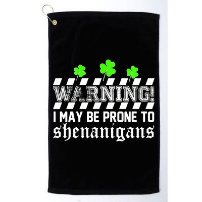 Warning I May be Prone to Shenanigans Golf Towel
