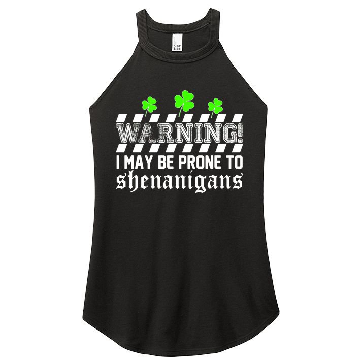 Warning I May be Prone to Shenanigans Women's Perfect Tri Rocker Tank