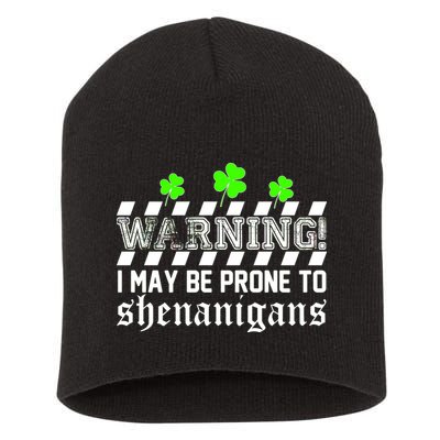 Warning I May be Prone to Shenanigans Short Acrylic Beanie