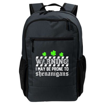 Warning I May be Prone to Shenanigans Daily Commute Backpack