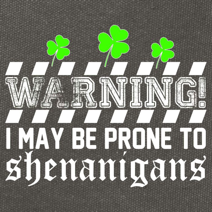Warning I May be Prone to Shenanigans Cotton Canvas Backpack