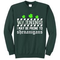 Warning I May be Prone to Shenanigans Sweatshirt