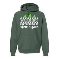 Warning I May be Prone to Shenanigans Premium Hoodie