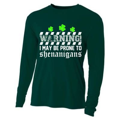 Warning I May be Prone to Shenanigans Cooling Performance Long Sleeve Crew