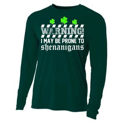 Warning I May be Prone to Shenanigans Cooling Performance Long Sleeve Crew