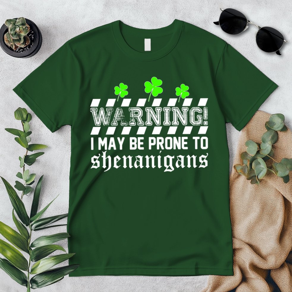 Warning I May be Prone to Shenanigans Premium T-Shirt