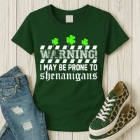 Warning I May be Prone to Shenanigans Womens T-Shirt