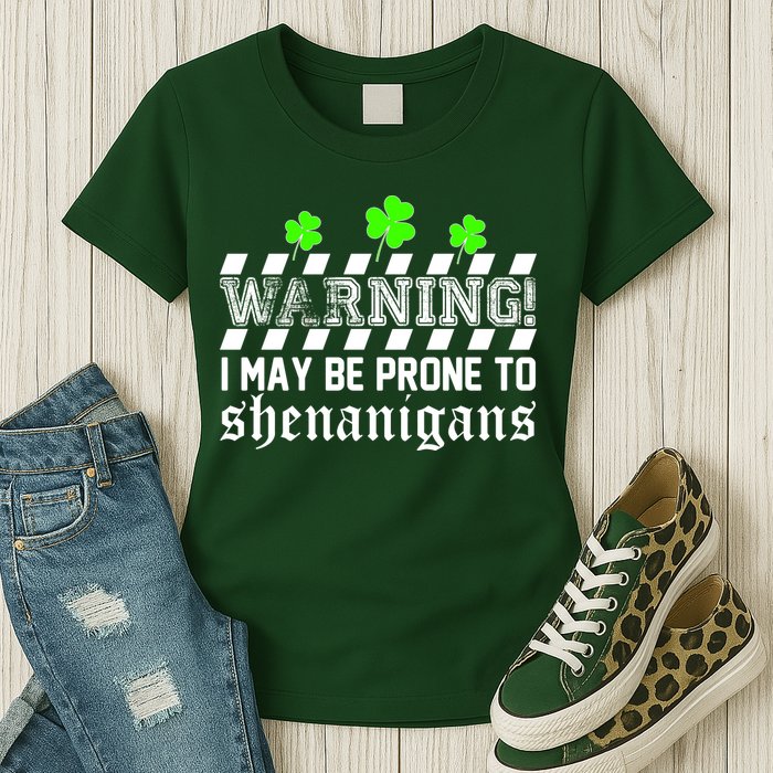 Warning I May be Prone to Shenanigans Womens T-Shirt