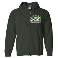 Warning I May be Prone to Shenanigans Full Zip Hoodie