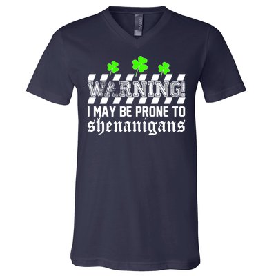 Warning I May be Prone to Shenanigans V-Neck T-Shirt