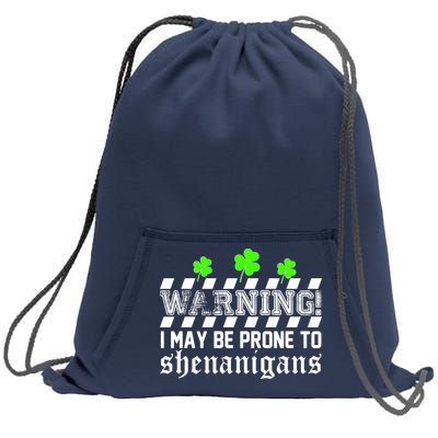 Warning I May be Prone to Shenanigans Sweatshirt Cinch Pack Bag