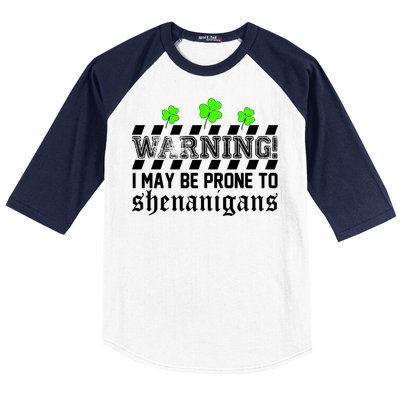 Warning I May be Prone to Shenanigans Baseball Sleeve Shirt