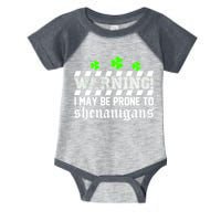 Warning I May be Prone to Shenanigans Infant Baby Jersey Bodysuit
