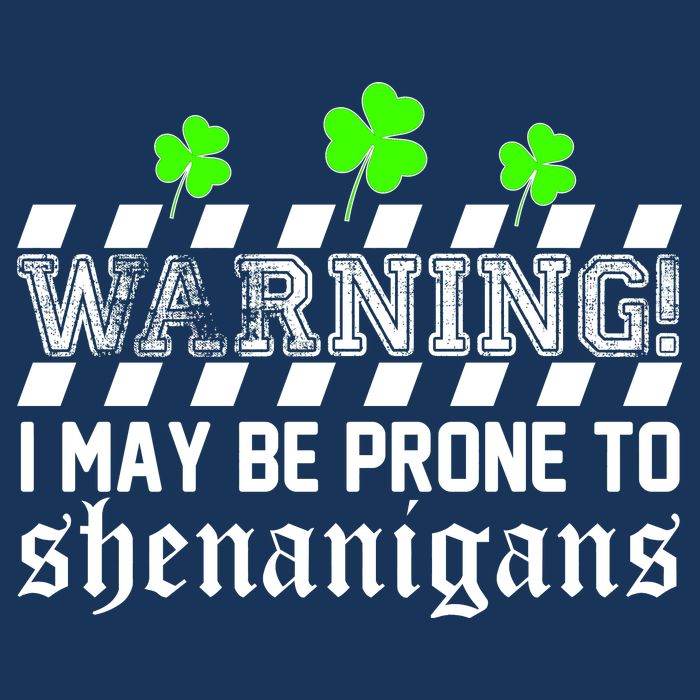 Warning I May be Prone to Shenanigans Infant Baby Jersey Bodysuit