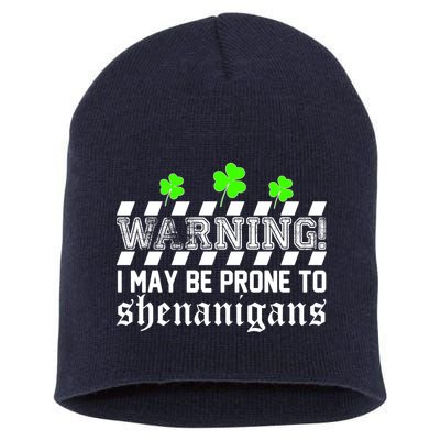 Warning I May be Prone to Shenanigans Short Acrylic Beanie