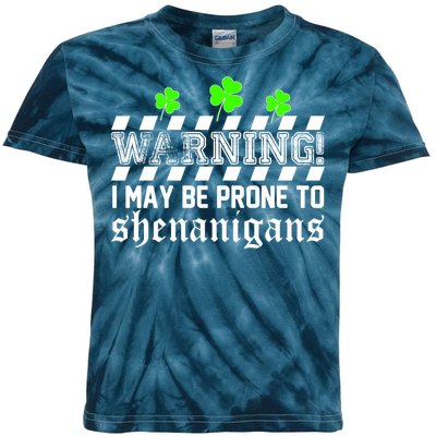 Warning I May be Prone to Shenanigans Kids Tie-Dye T-Shirt