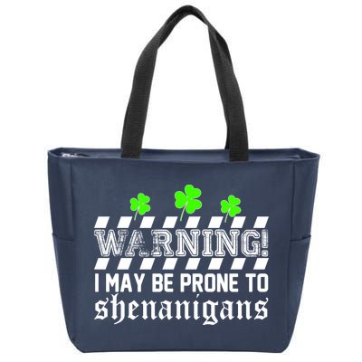 Warning I May be Prone to Shenanigans Zip Tote Bag