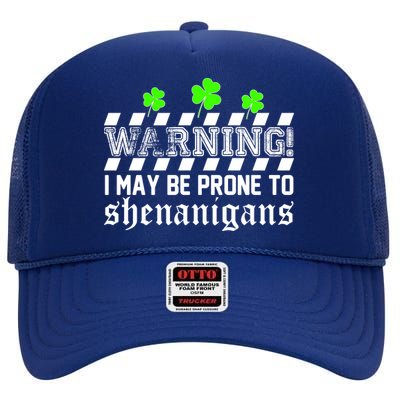 Warning I May be Prone to Shenanigans High Crown Mesh Back Trucker Hat