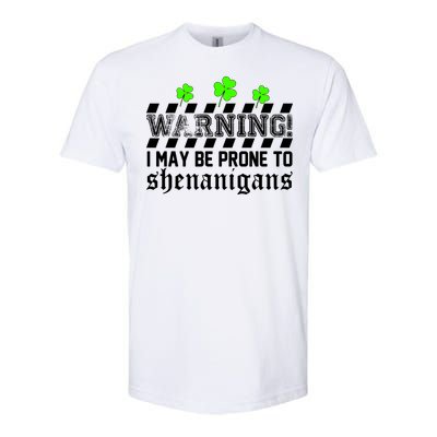 Warning I May be Prone to Shenanigans Softstyle CVC T-Shirt